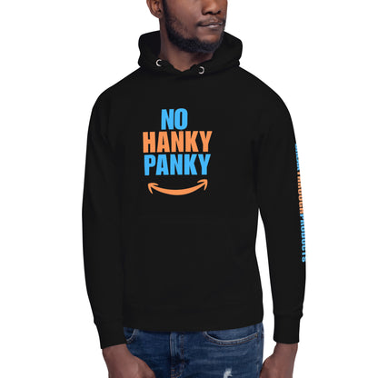 "No Hanky Panky" Break Through Products Hoodie