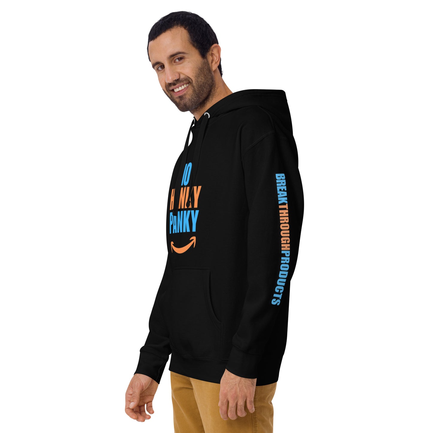 "No Hanky Panky" Break Through Products Hoodie