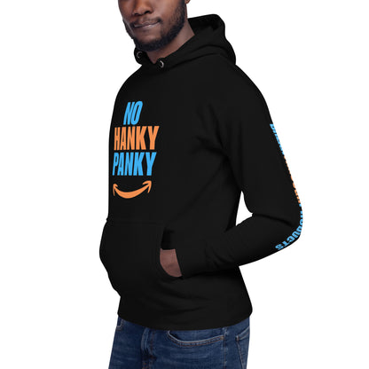 "No Hanky Panky" Break Through Products Hoodie